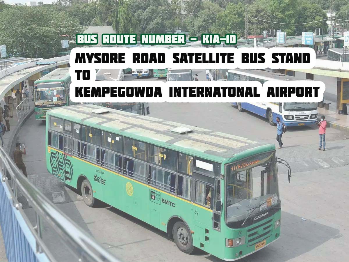 Bangalore BMTC Bus Route #KIA-10 Mysore Road Bus Stand to Bangalore International Airport Bus Timings