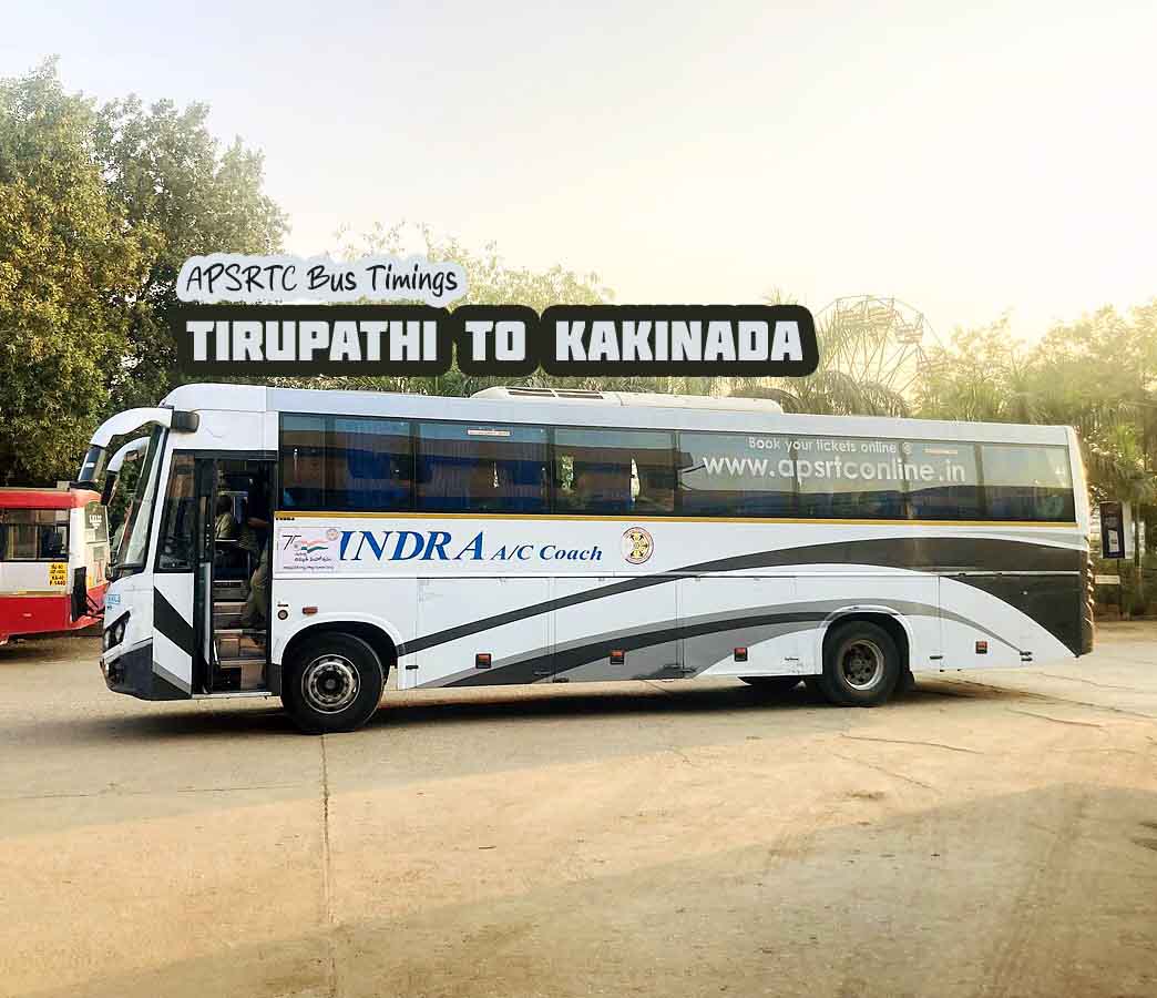 APSRTC Indra AC Seater - Tirupathi to Kakinada Bus Timings