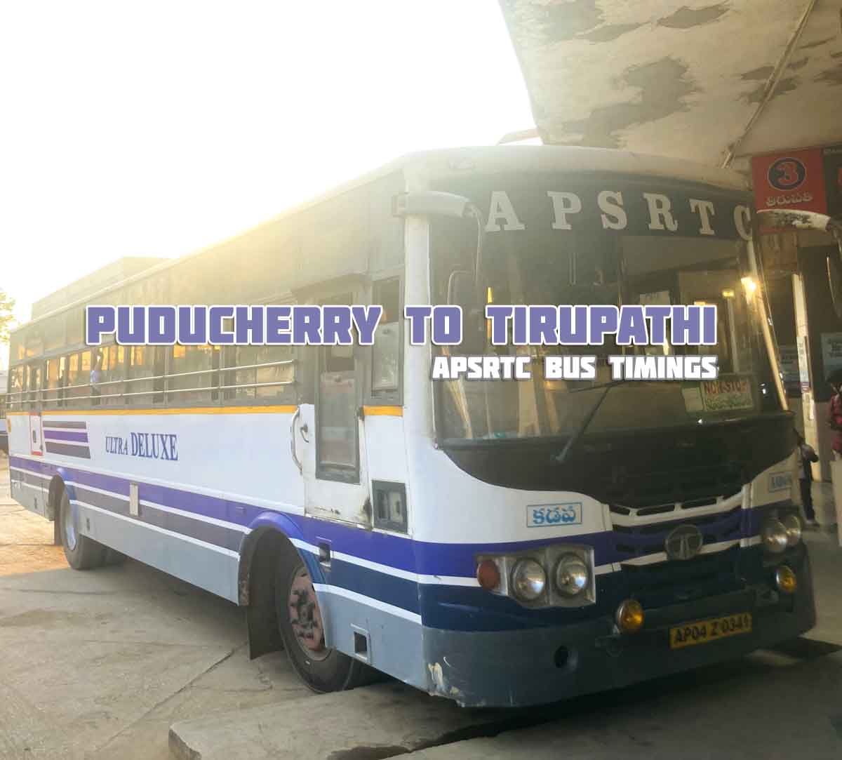 APSRTC Ultra Deluxe Puducherry to Tirupathi Bus Timings