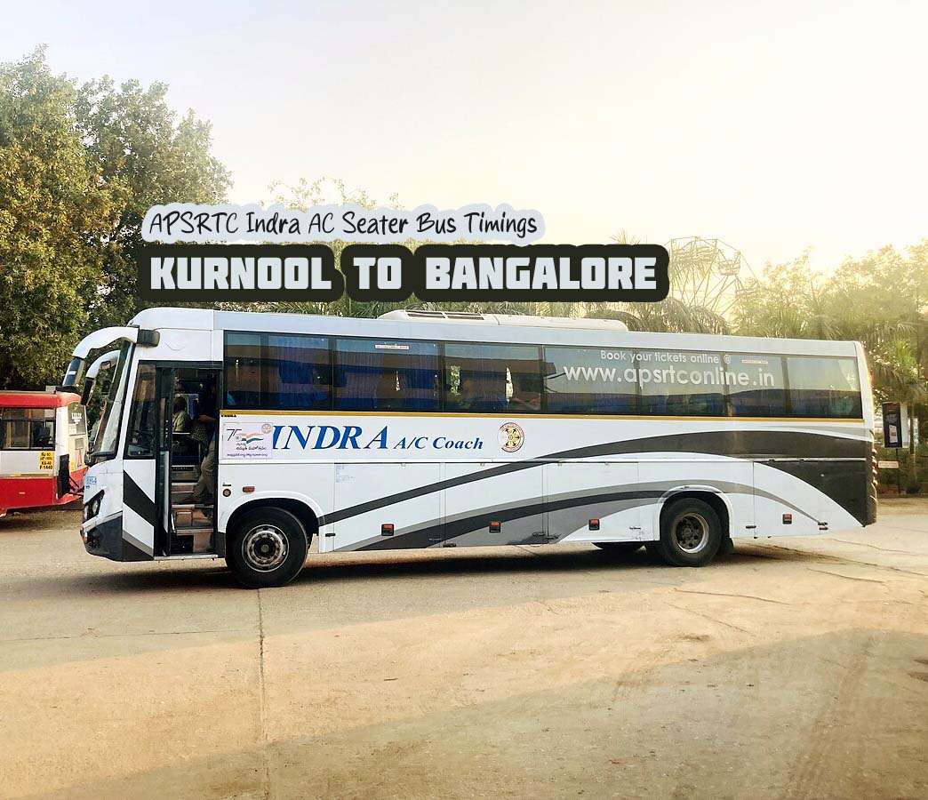 APSRTC Indra AC Seater - Kurnool to Bangalore Bus Timings