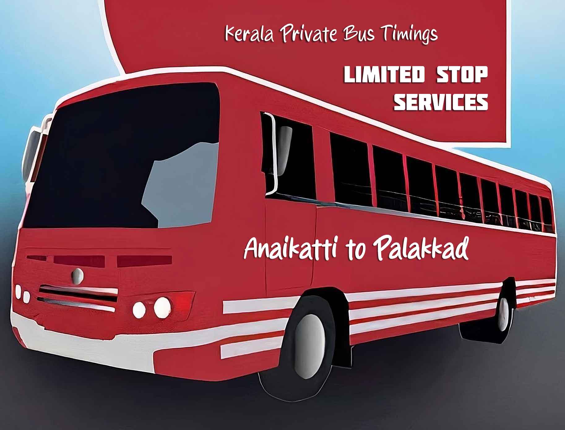 Anaikatti to Palakkad Bus Timings