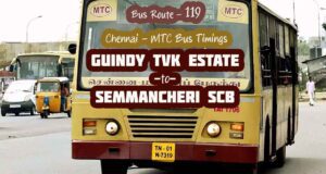 Chennai MTC Bus Route 119 Guindy TVK Estate to Semmancheri SCB Bus Timings