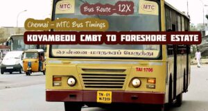 Chennai MTC Bus Route 12X Koyambedu (CMBT) to Foreshore Estate Bus Timings