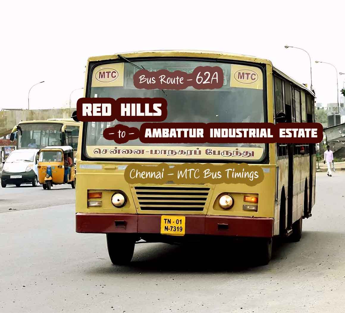 Chennai MTC Bus Route 62A Red Hills to Ambattur Industrial Estate Bus Timings