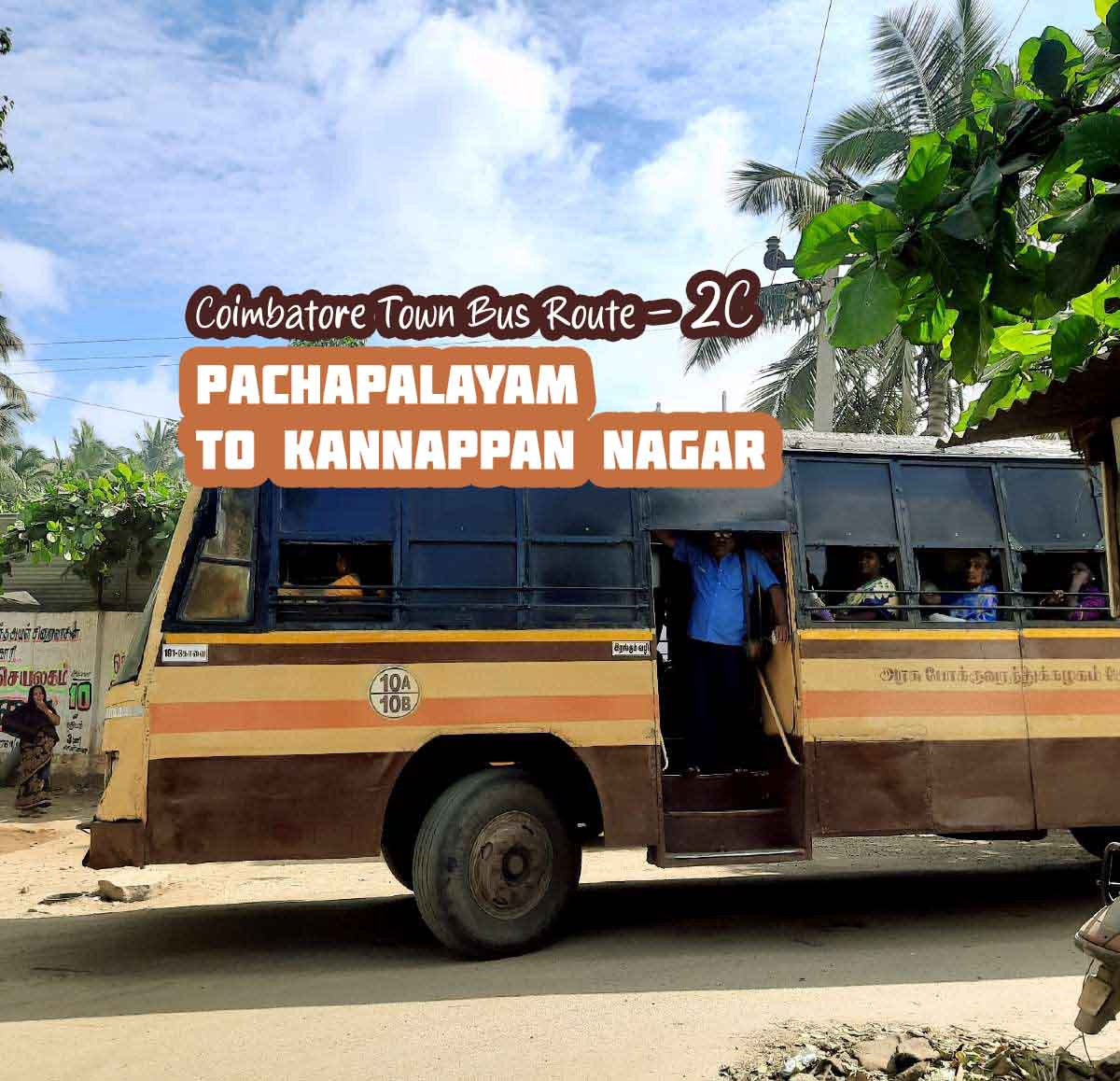 Coimbatore Town Bus Route 2C Pachapalayam to Kannappan Nagar Bus Timings