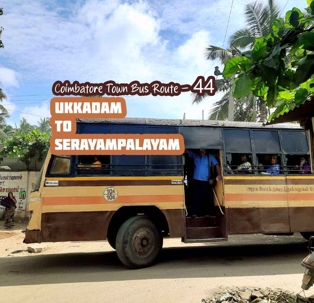 Coimbatore Town Bus Route 44 Ukkadam to Serayampalayam Bus Timings