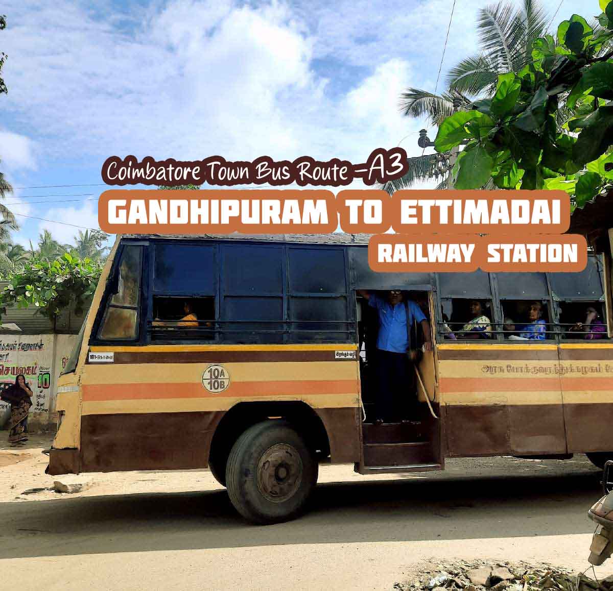 Coimbatore Town Bus Route A3 Gandhipuram to Ettimadai Railway Station Bus Timings