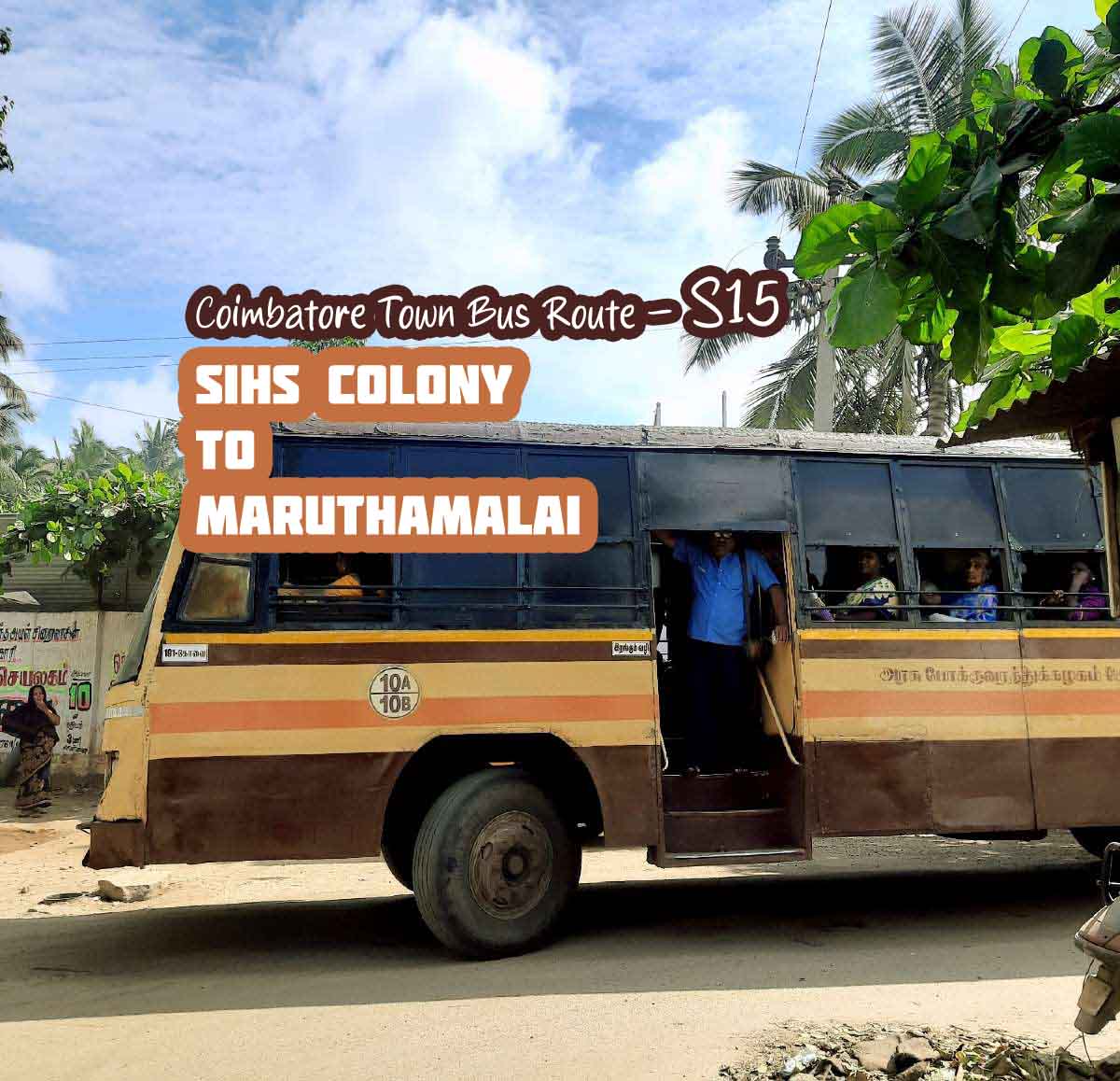 Coimbatore Town Bus Route S15 SIHS Colony to Marudhamalai Bus Timings