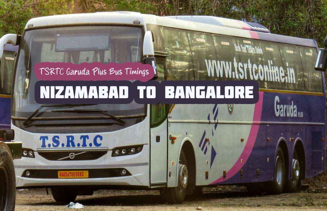 TSRTC Garuda Plus - Nizamabad to Bangalore Bus Timings