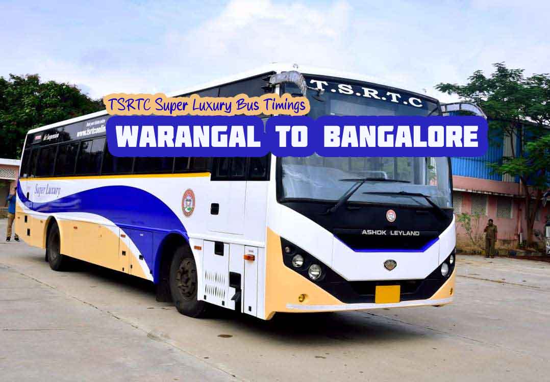 TSRTC Super Luxury - Warangal to Bangalore Bus Timings