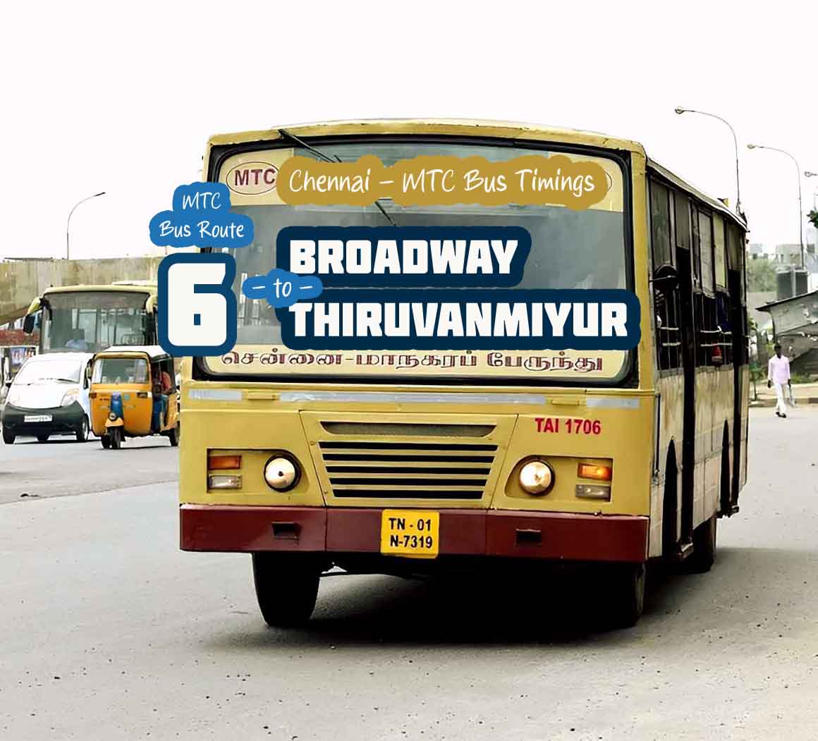 Chennai MTC Bus Route 6 Broadway to Thiruvanmiyur Bus Timings