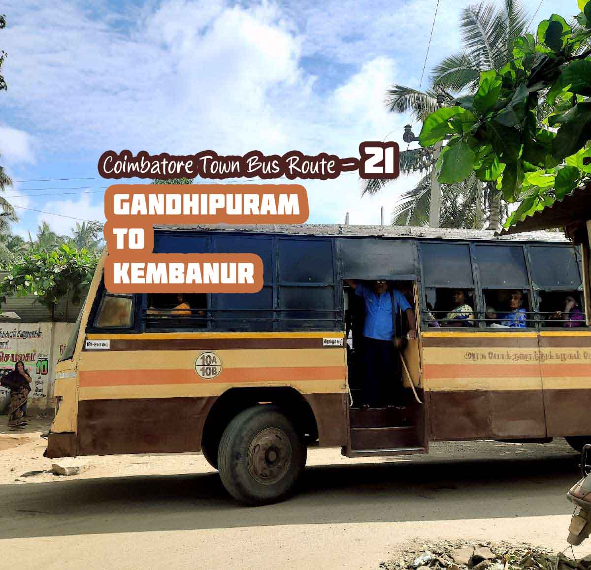 Coimbatore Town Bus Route 21 Gandhipuram to Kembanur Bus Timings