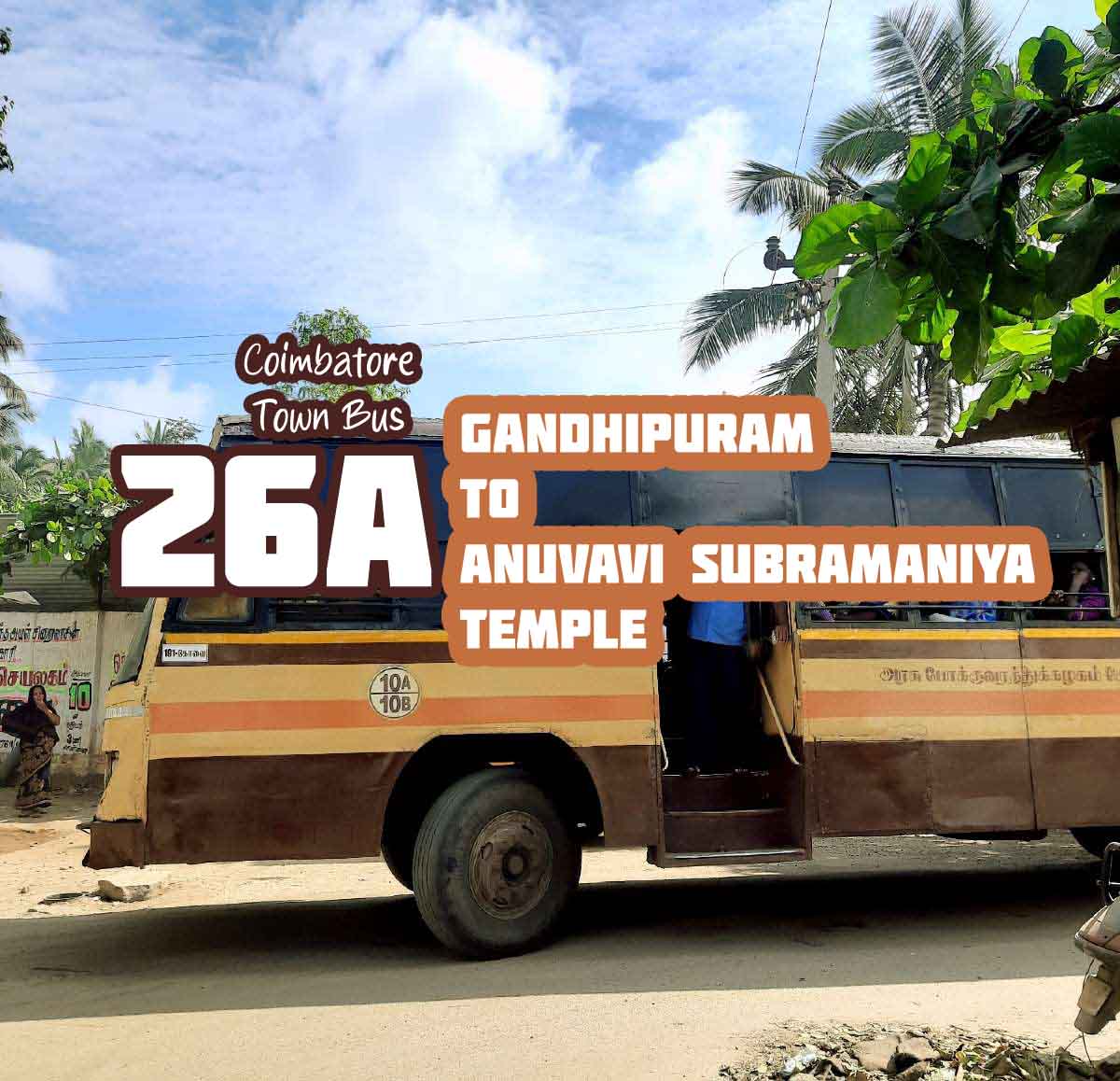 Coimbatore Town Bus Route 26A Gandhipuram to Anuvavi Subramaniya Temple Bus Timings