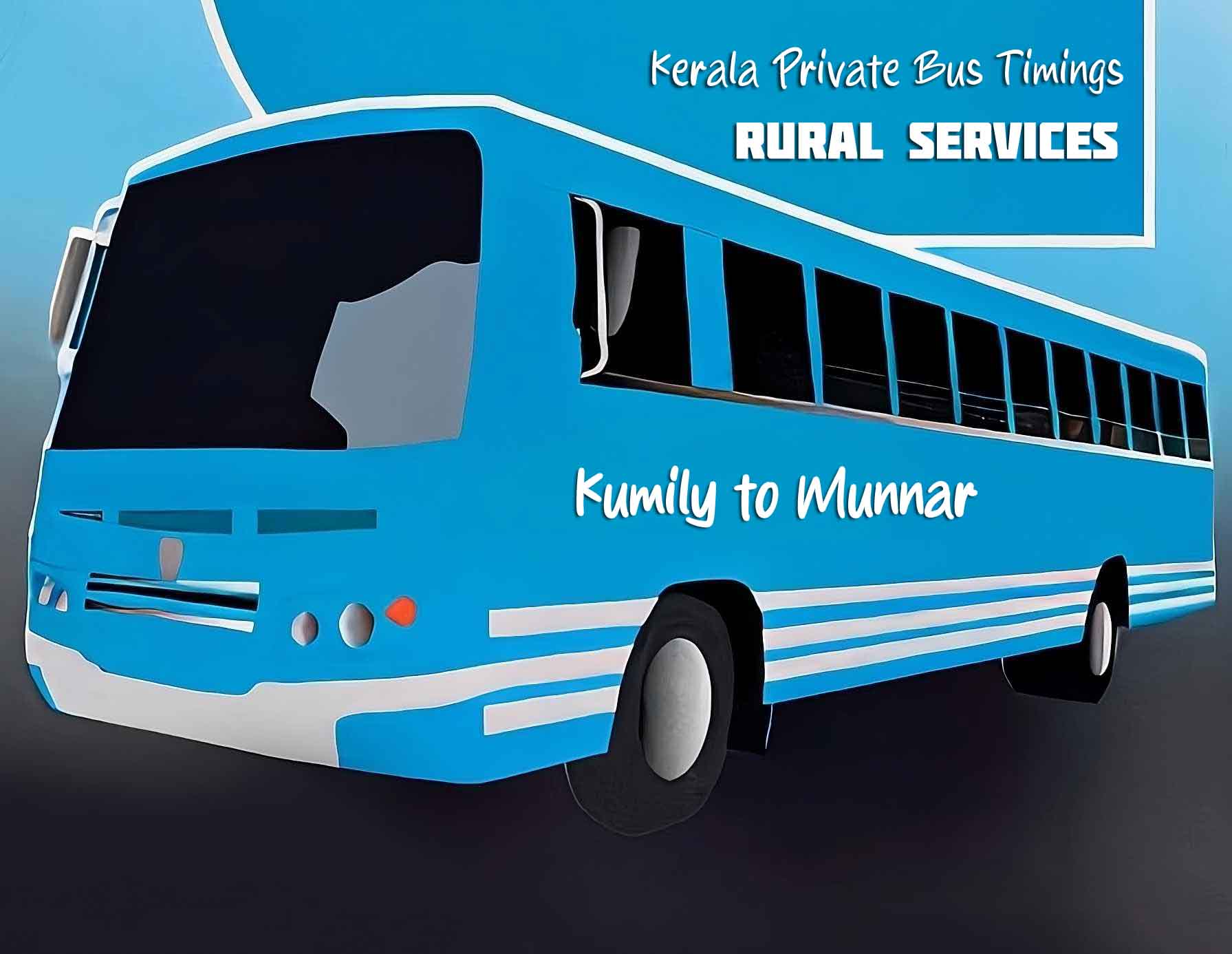 Kumily to Munnar Bus Timings