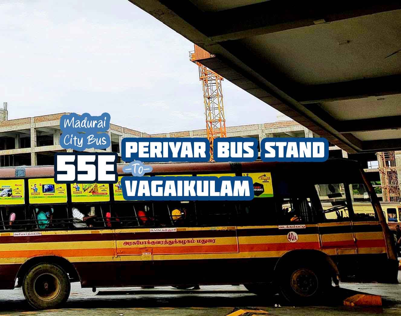 Madurai City Bus Route 55E Periyar to Vagaikulam Bus Timings