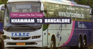 TSRTC Garuda Plus - Khammam to Bangalore Bus Timings