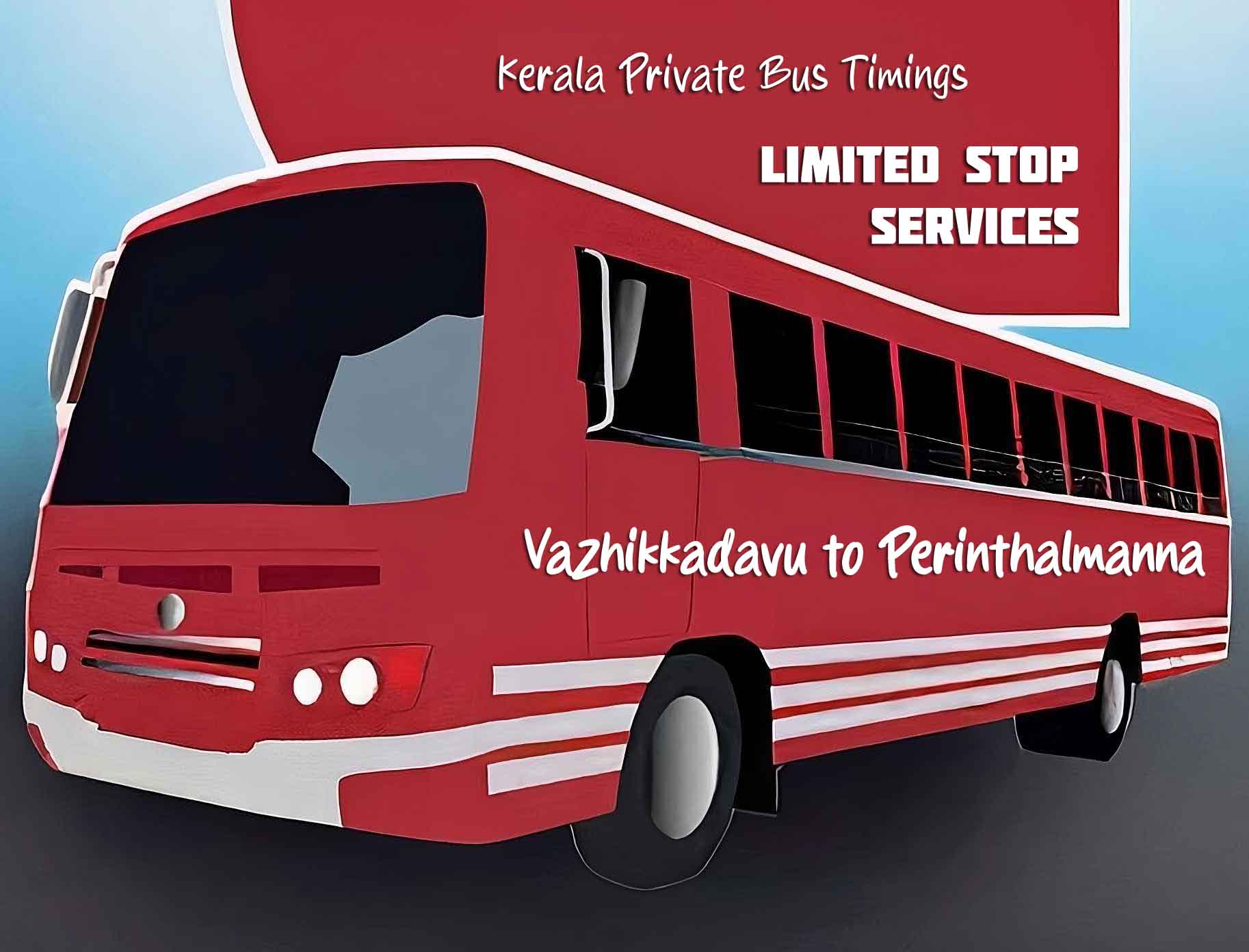 Vazhikkadavu to Perinthalmanna Bus Timings