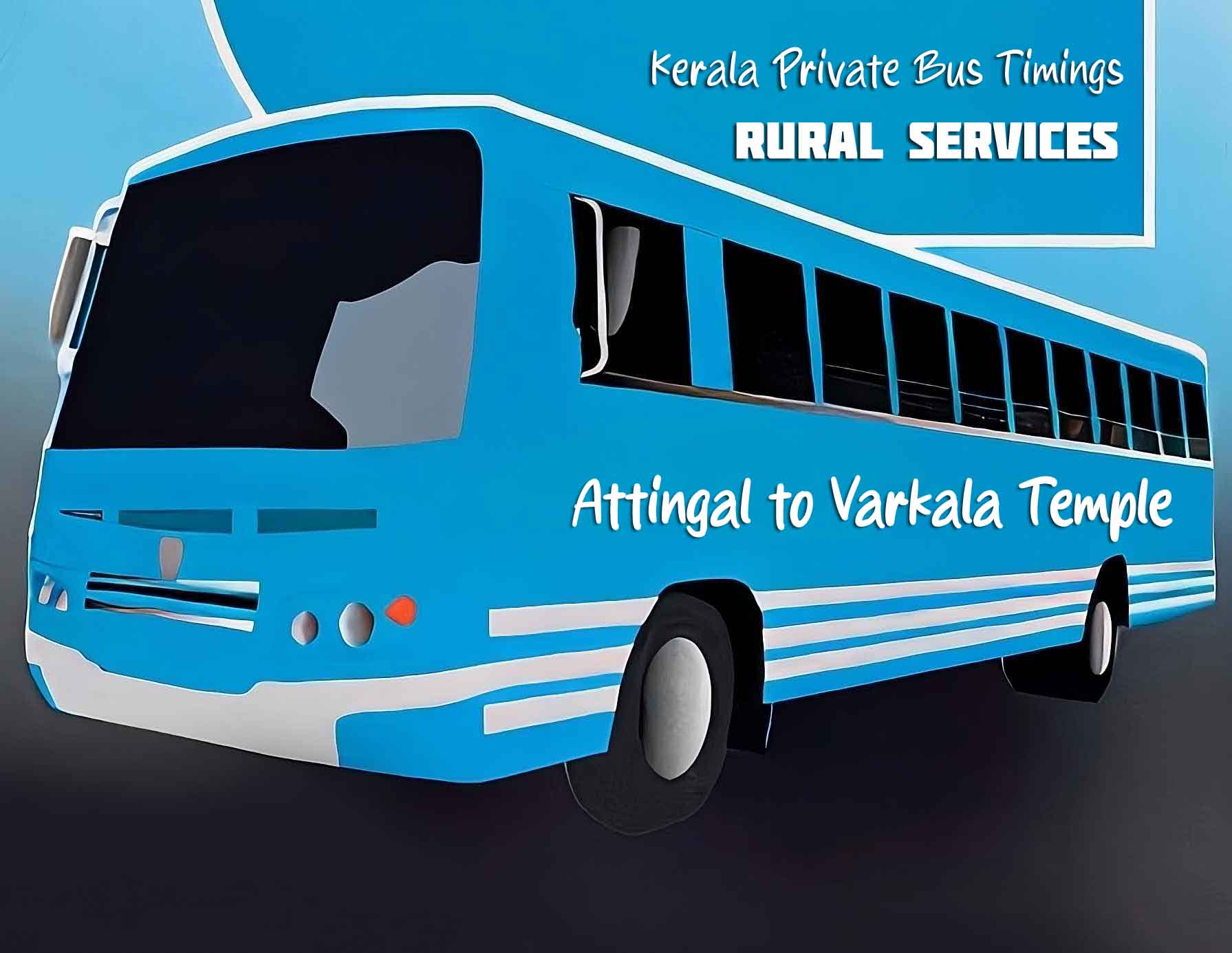 Attingal to Varkala Temple Bus Timings