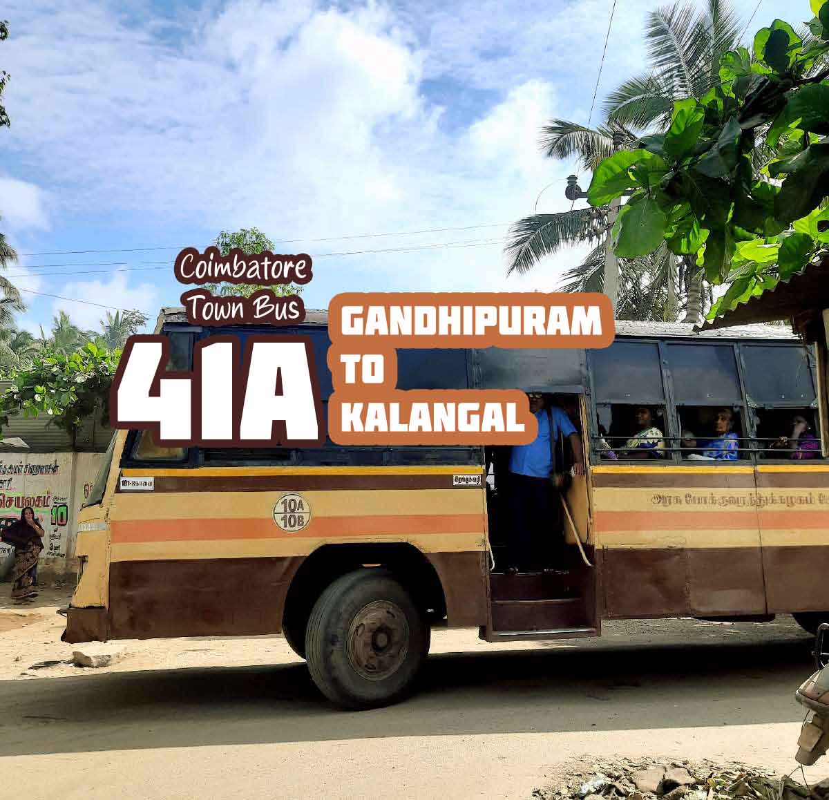 Coimbatore Town Bus Route 41A Gandhipuram to Kalangal Bus Timings