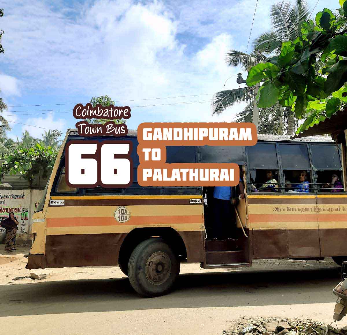 Coimbatore Town Bus Route 66 Gandhipuram to Palathurai Bus Timings