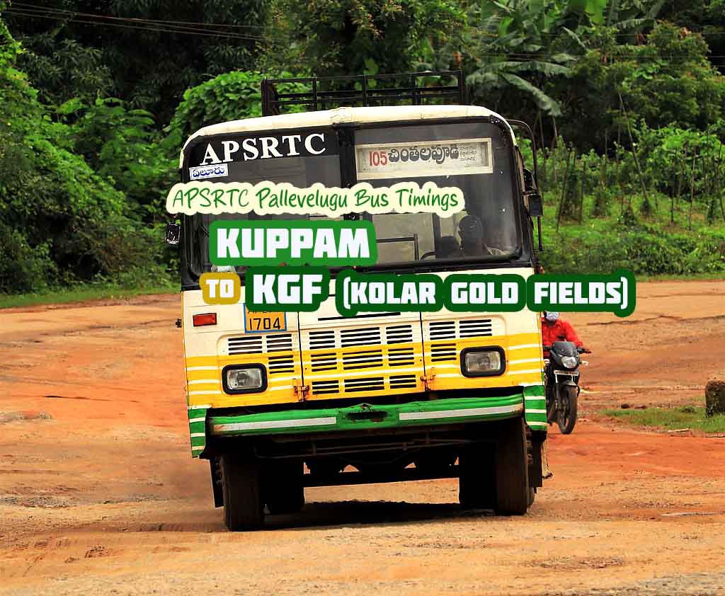 APSRTC Pallevelugu - Kuppam to KGF Bus Timings