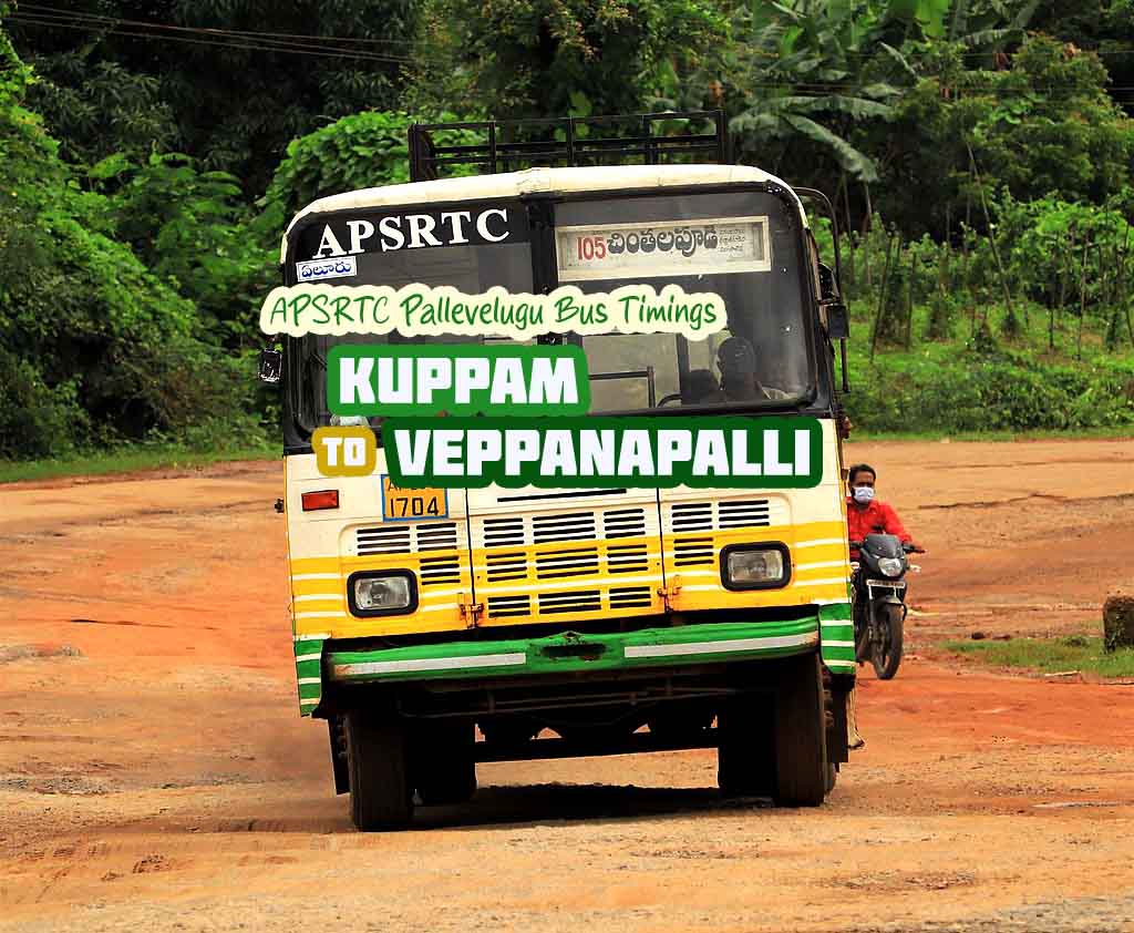 APSRTC Pallevelugu - Kuppam to Veppanapalli Bus Timings