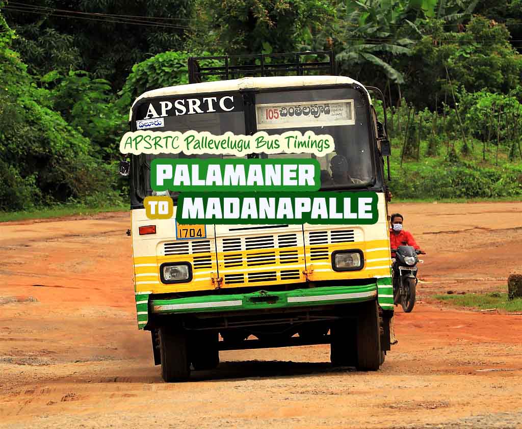 APSRTC Pallevelugu - Palamaner to Madanapalle Bus Timings