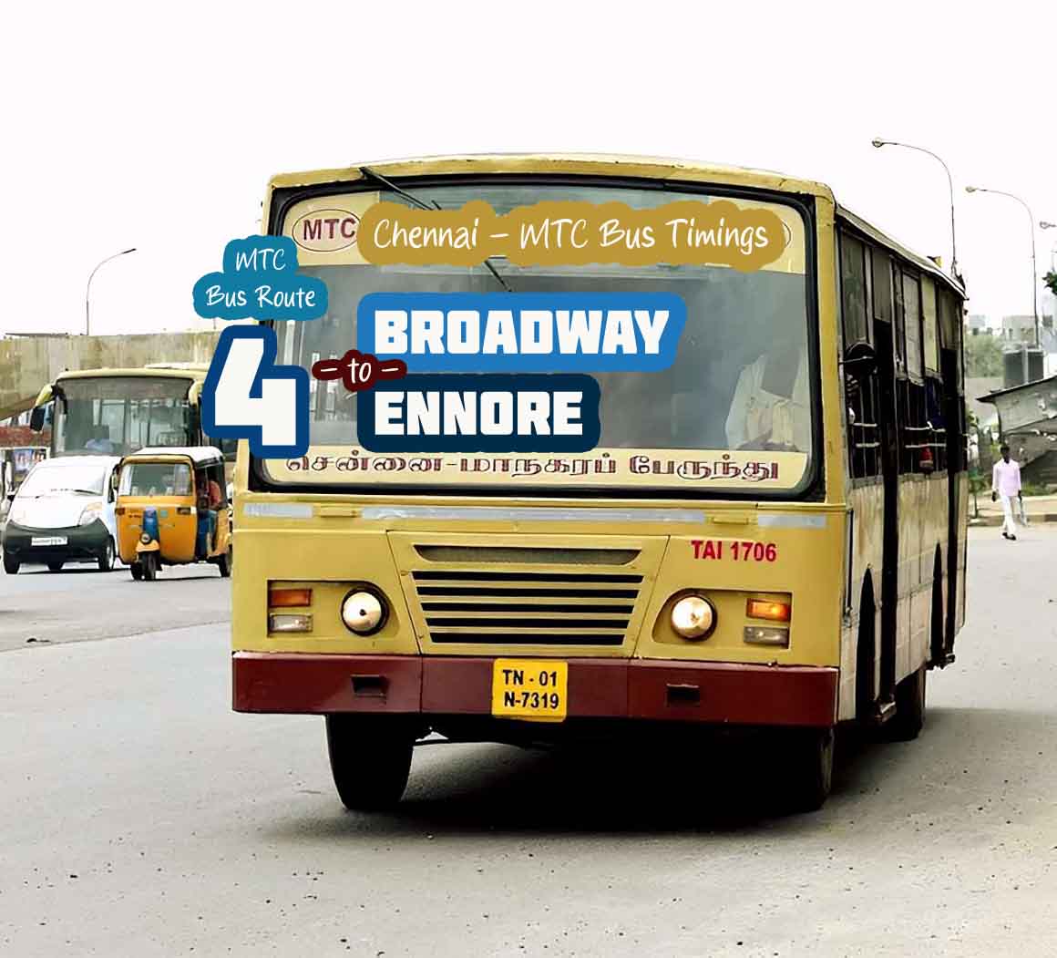 Chennai MTC Bus Route 4 Broadway to Ennore Bus Timings