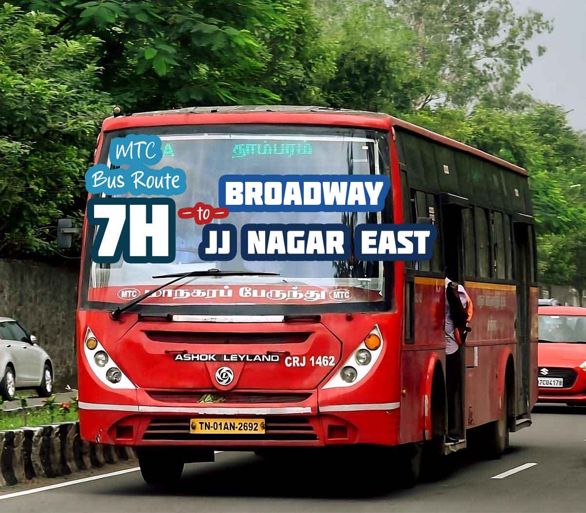 Chennai MTC Bus Route 7H Broadway to JJ Nagar East Bus Timings