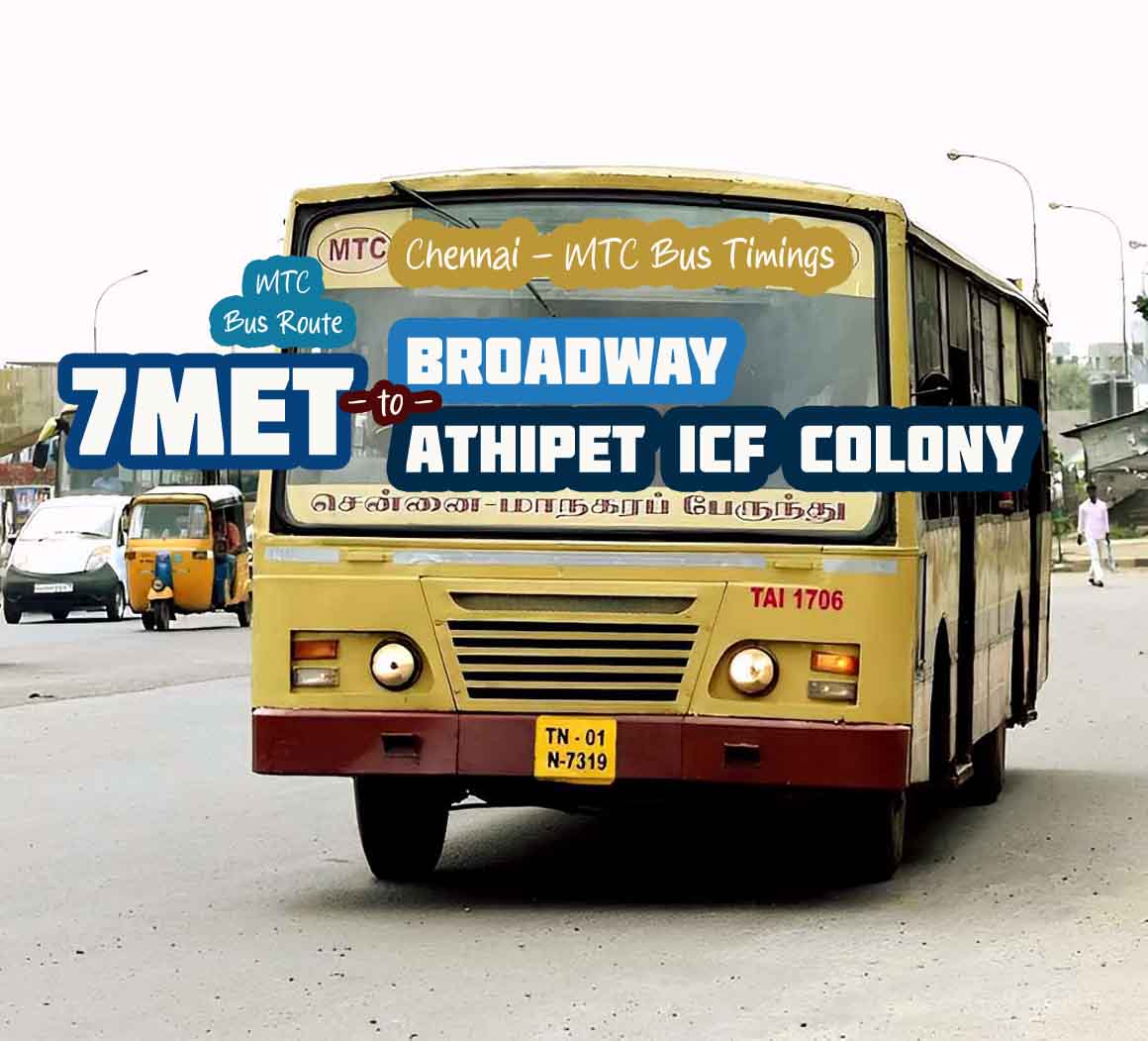 Chennai MTC Bus Route 7MET Broadway to Athipet ICF Colony Bus Timings