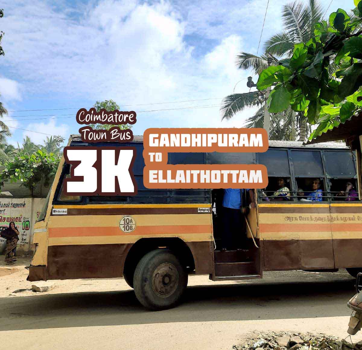 Coimbatore Town Bus Route 3K Gandhipuram to Ellaithottam Bus Timings