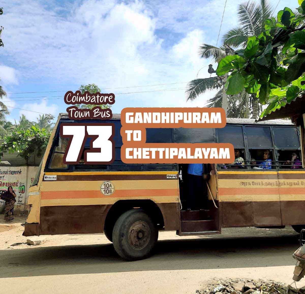 Coimbatore Town Bus Route 73 Gandhipuram to Chettipalayam Bus Timings