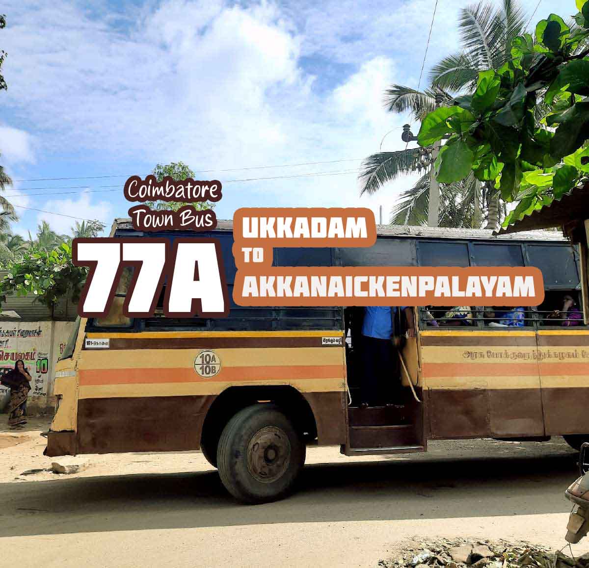 Coimbatore Town Bus Route 77A Ukkadam to Akkanaickenpalayam Bus Timings