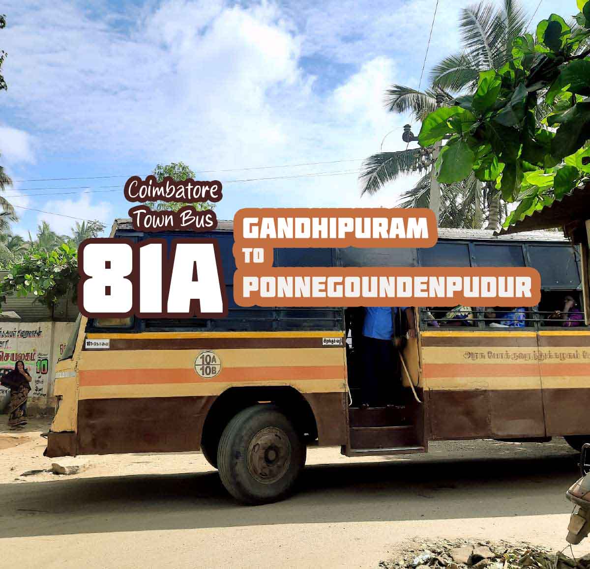 Coimbatore Town Bus Route 81A Gandhipuram to Ponnegoundenpudur Bus Timings