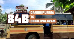 Coimbatore Town Bus Route 84B Gandhipuram to Okkilipalayam Bus Timings