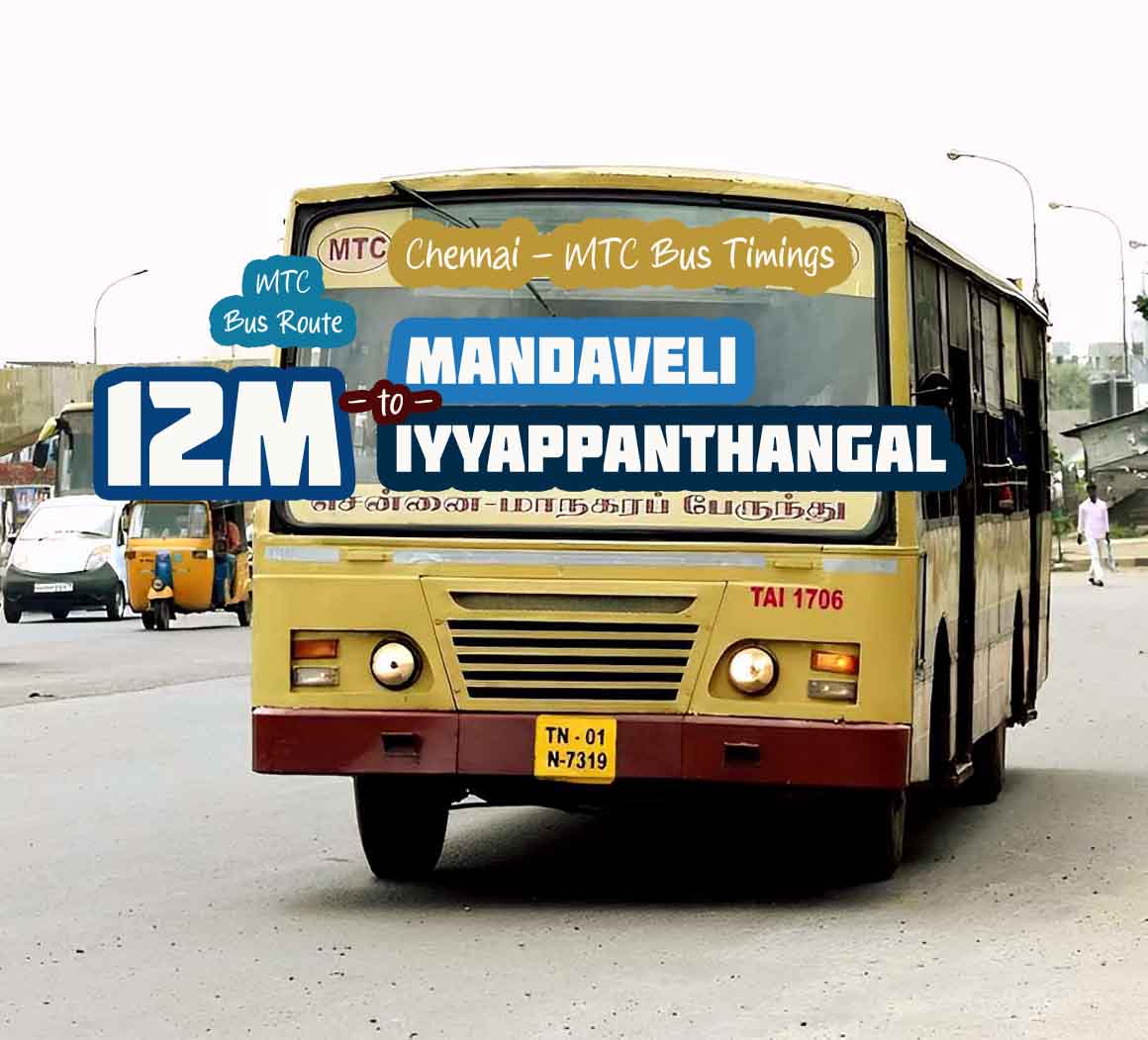 Chennai MTC Bus Route 12M Mandaveli to Iyyappanthangal Bus Timings