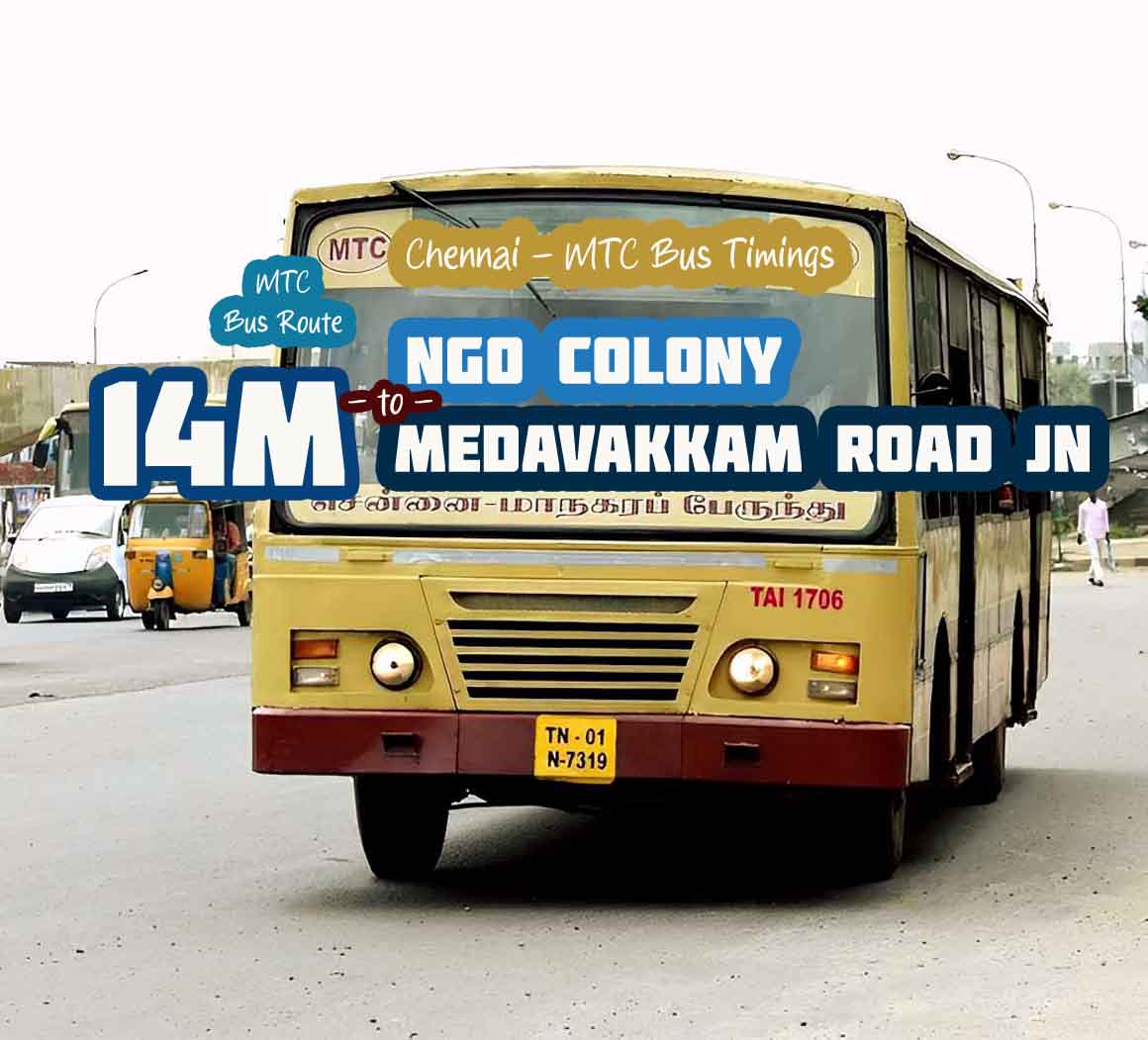 Chennai MTC Bus Route 14M NGO Colony to Medavakkam Road Jn Bus Timings