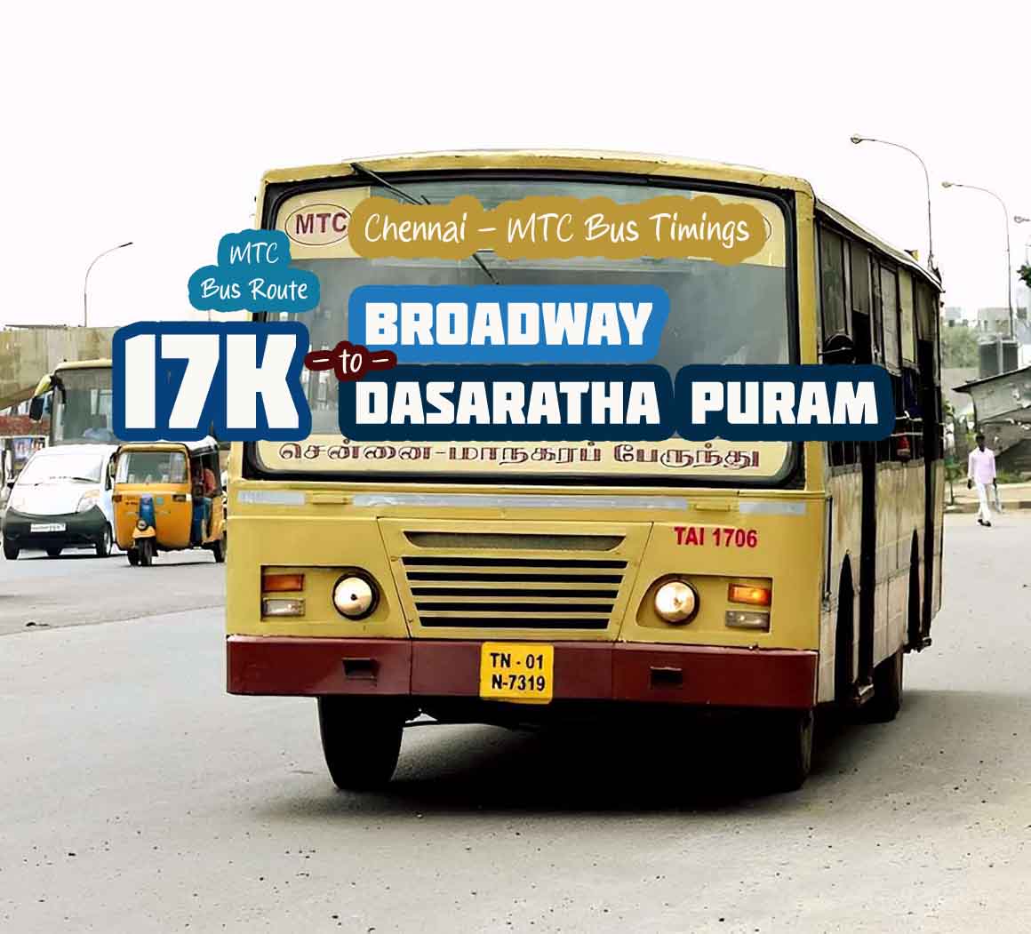 Chennai MTC Bus Route 17K Broadway to Dasaratha Puram Bus Timings