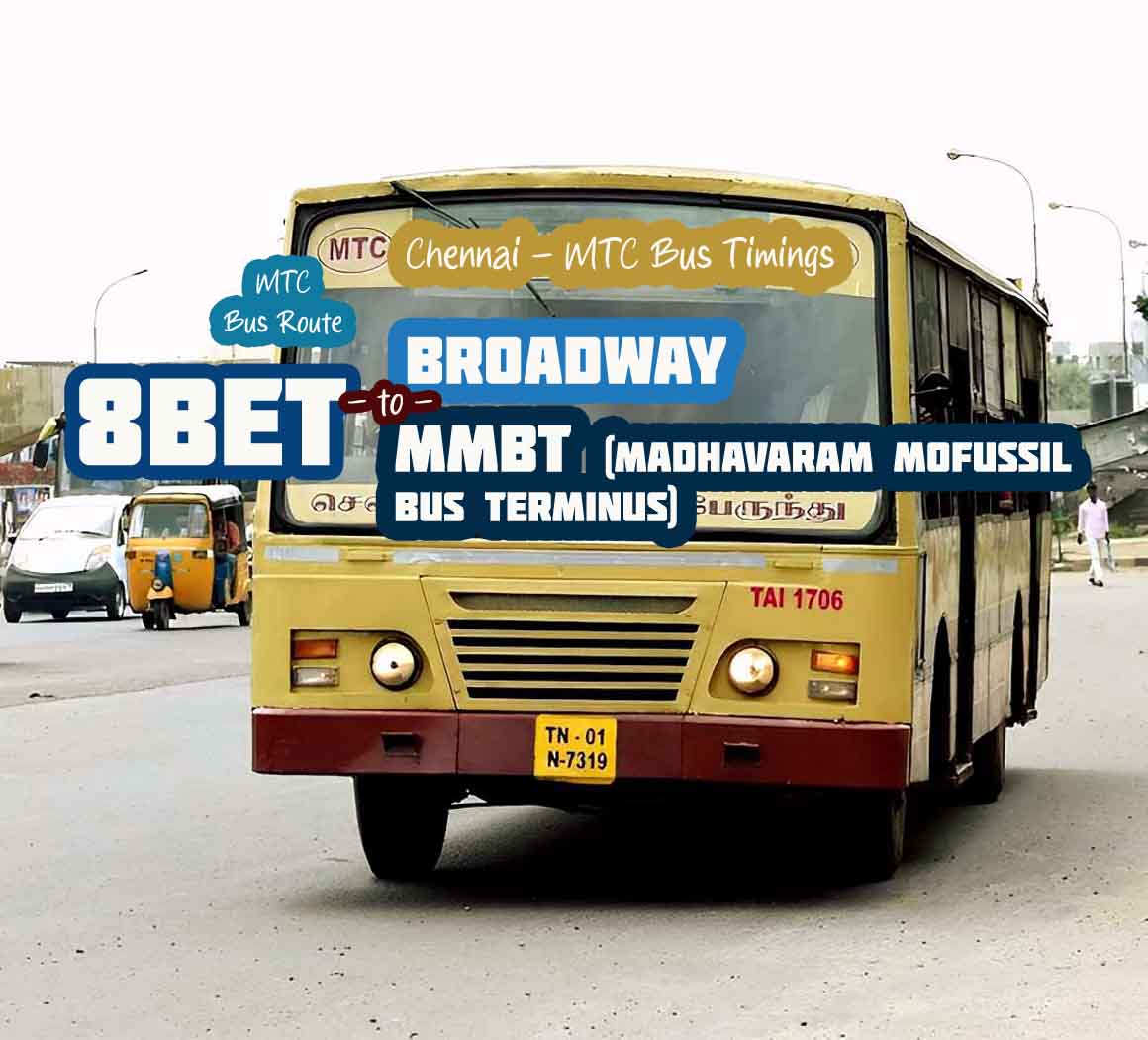 Chennai MTC Bus Route 8BET Broadway to MMBT Bus Timings