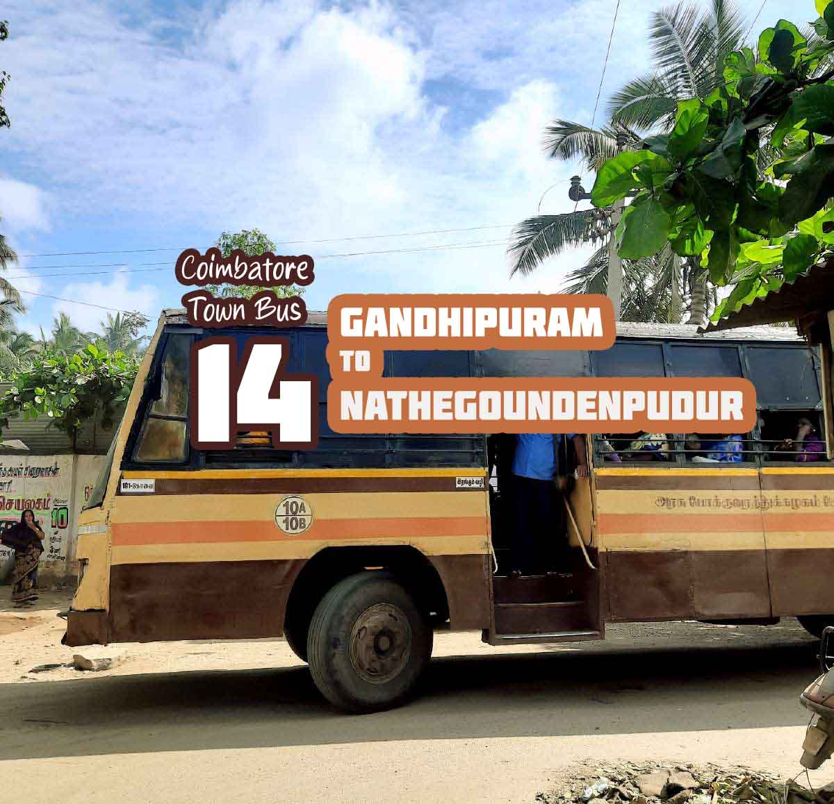 Coimbatore Town Bus Route 14 Gandhipuram to Nathegoundenpudur Bus Timings