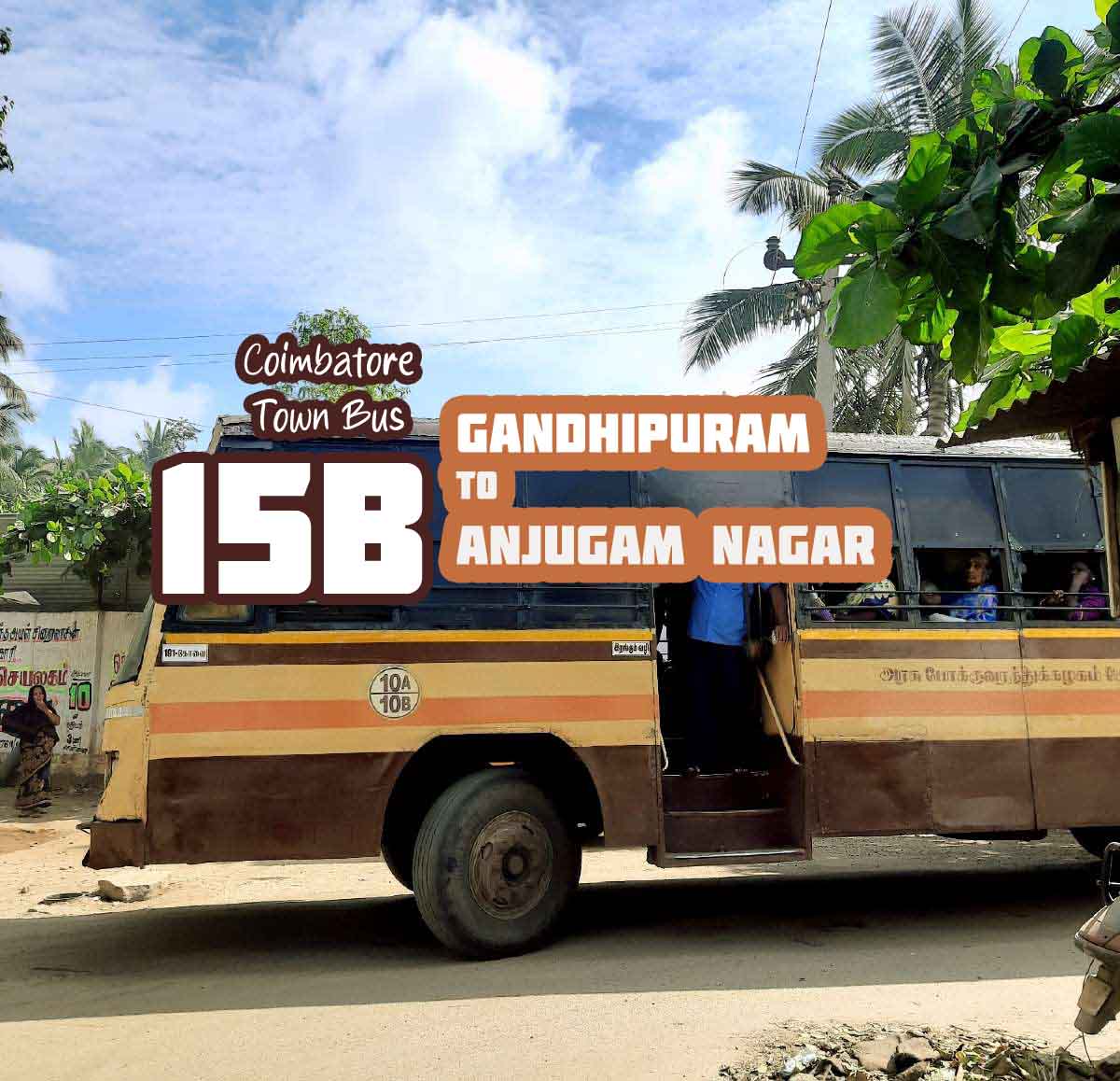 Coimbatore Town Bus Route 15B Gandhipuram to Anjugam Nagar Bus Timings