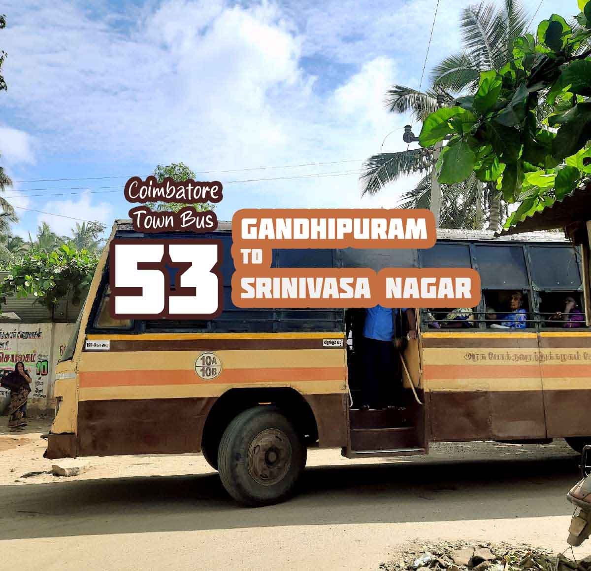 Coimbatore Town Bus Route 53 Gandhipuram to Srinivasa Nagar Bus Timings