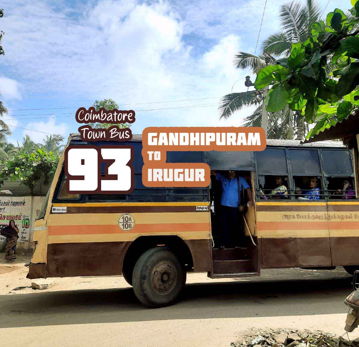 Coimbatore Town Bus Route 93 Gandhipuram to Irugur Bus Timings