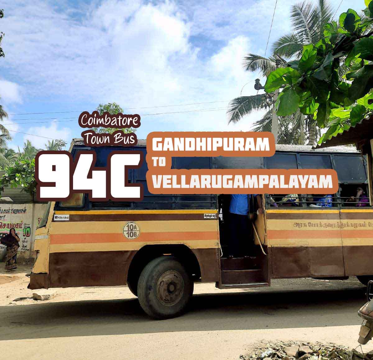 Coimbatore Town Bus Route 94C Gandhipuram to Vellarugampalayam Bus Timings