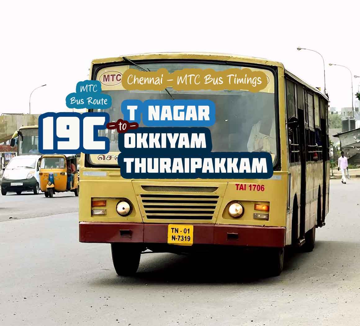 Chennai MTC Bus Route 19C T Nagar to Okkiyam Thorappakkam Bus Timings