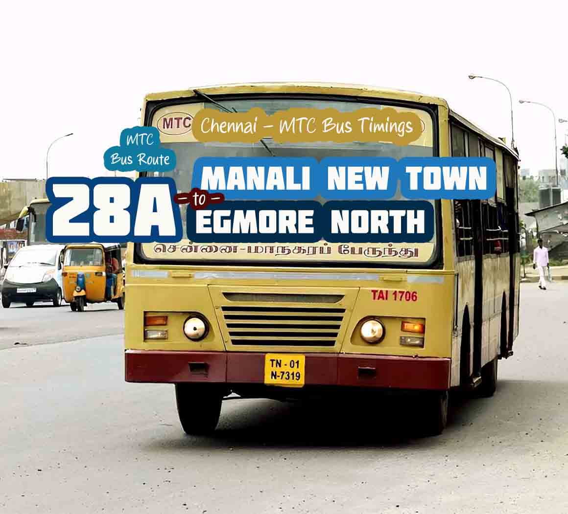 Chennai MTC Bus Route 28A Manali New Town to Egmore North Bus Timings