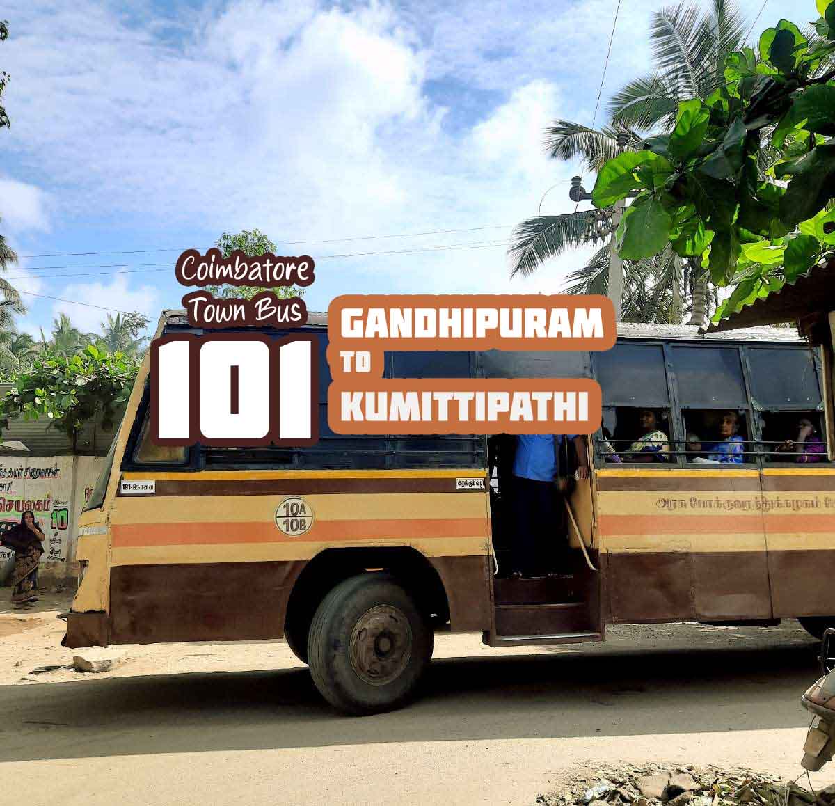 Coimbatore Town Bus Route 101 Gandhipuram to Kumittipathi Bus Timings