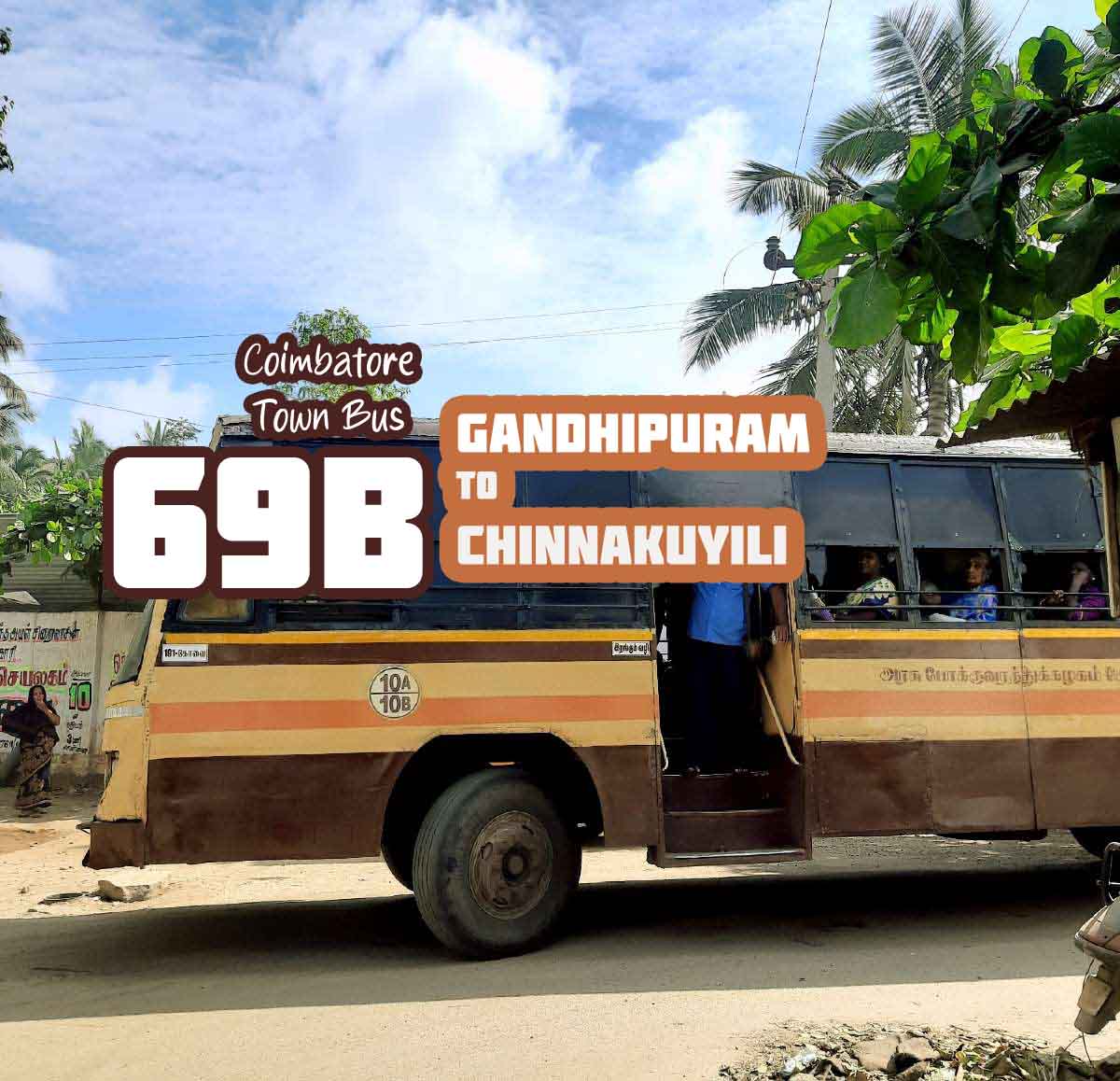 Coimbatore Town Bus Route 69B Gandhipuram to Chinnakuyili Bus Timings