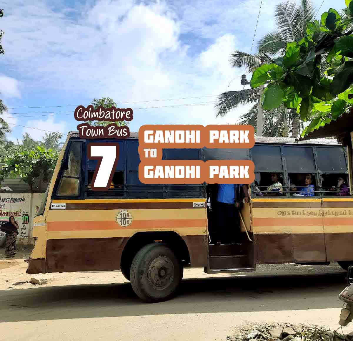 Coimbatore Town Bus Route 7 Gandhi Park to Gandhi Park Bus Timings