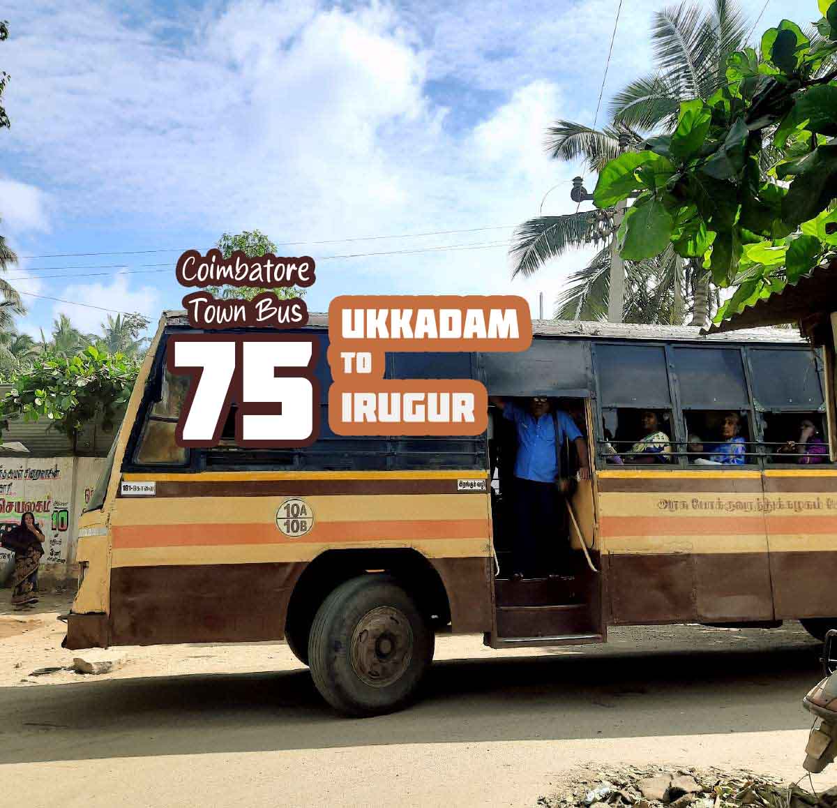 Coimbatore Town Bus Route 75 Ukkadam To Irugur Bus Timings 